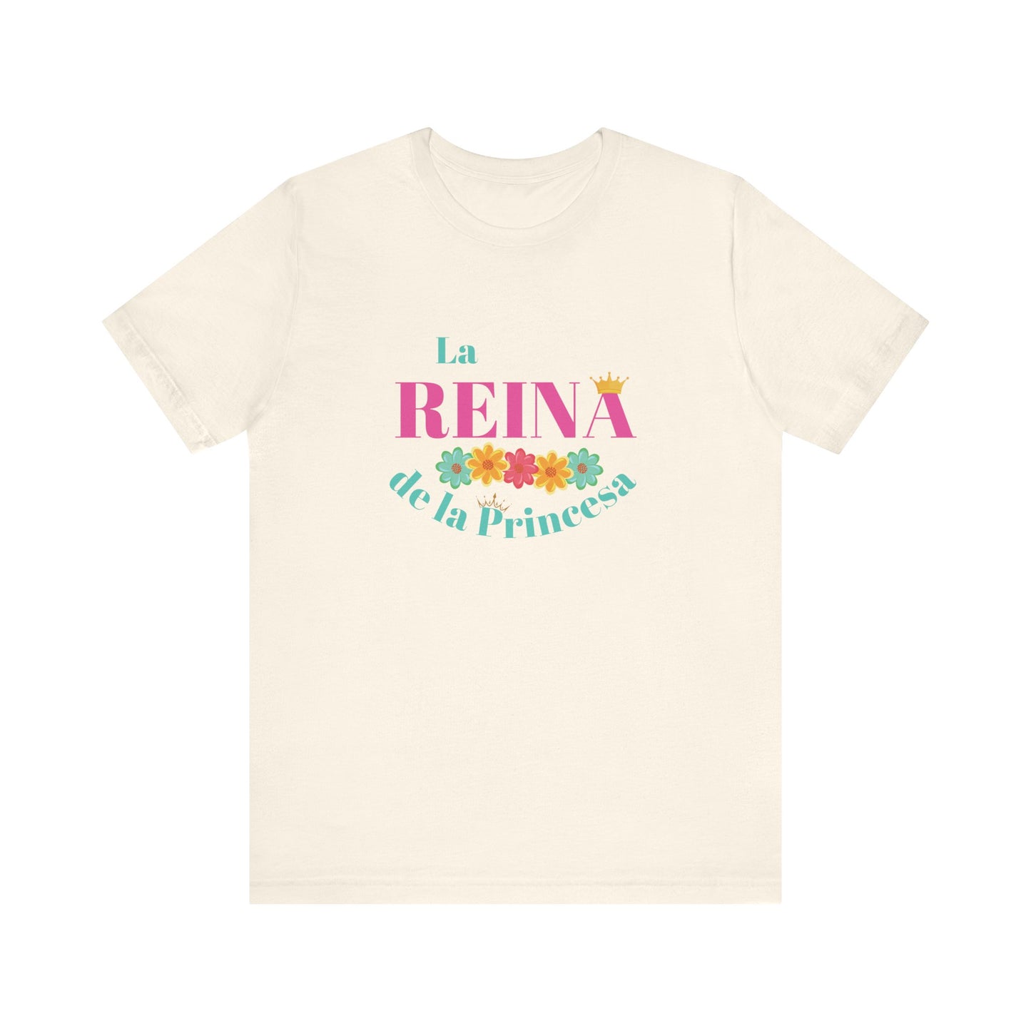 Camiseta para Mamá - La Reina de la Princesa