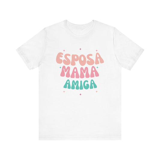 Camiseta, T-Shirt para Mamá - Esposa, Mamá, Amiga